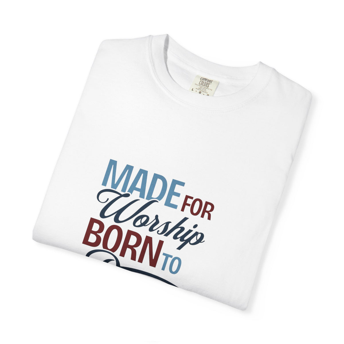 Made for Worship Christian T-Shirt – John 4:23
