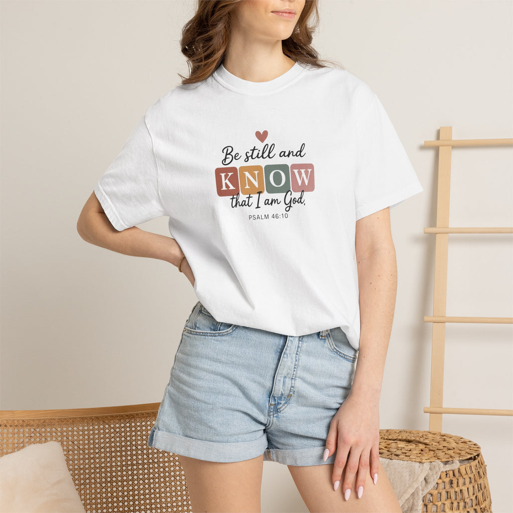Be Still and Know Christian T-Shirt – Psalm 46:10