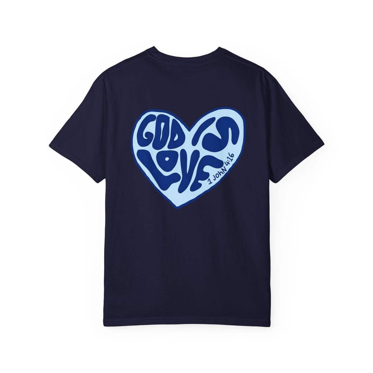 God Is Love Christian T-Shirt – 1 John 4:16