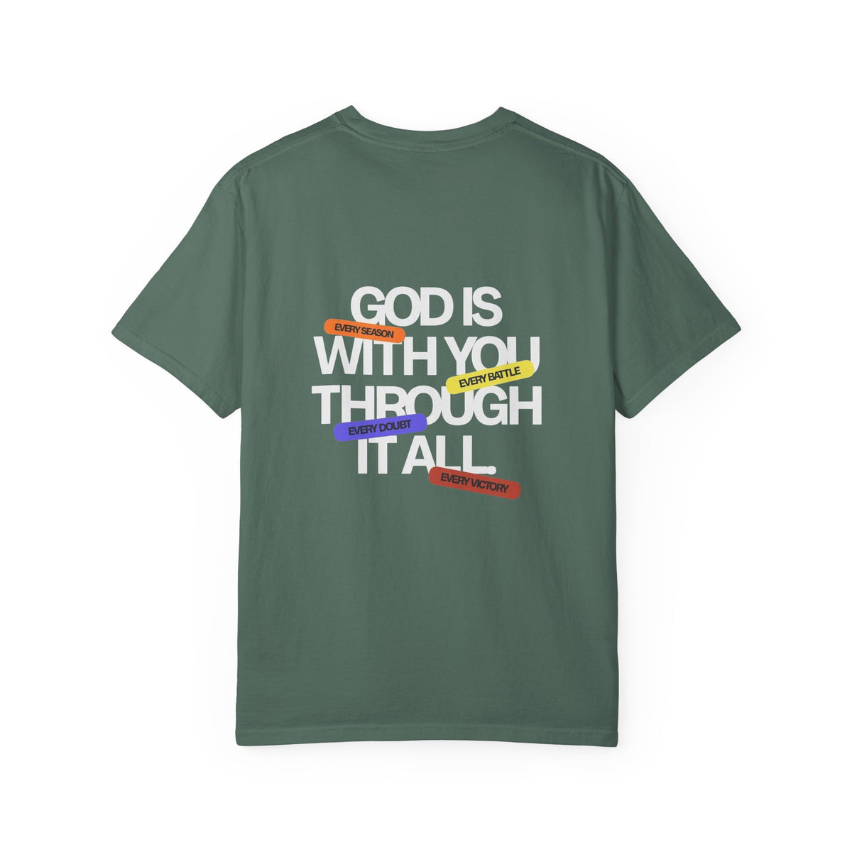 God Is With You Through It All Christian T-Shirt