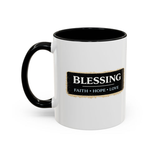 Blessing Coffee Mug – Faith • Hope • Love Accent Ceramic Mug (11/15 oz)