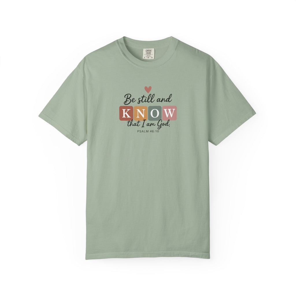 Be Still and Know Christian T-Shirt – Psalm 46:10