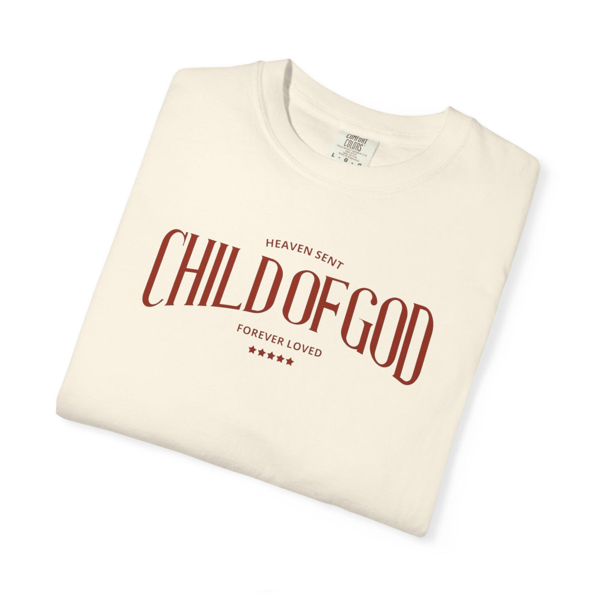 Child of God Christian T-Shirt – Forever Loved